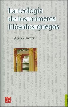 La Teologia De Los Primeros Filosofos Griegos | Werner Jaeger