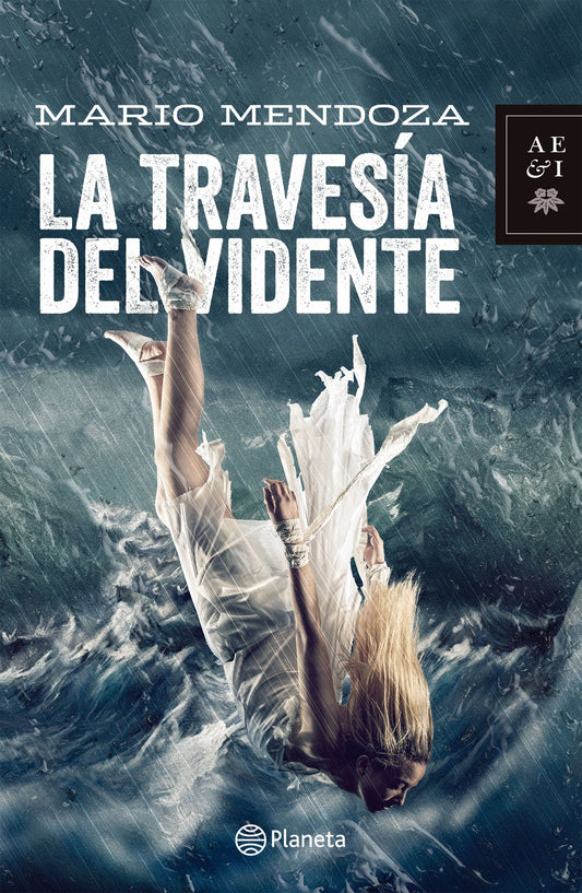 La Travesia Del Vidente  | Mario Mendoza