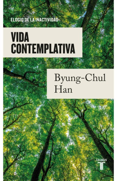 La Vida Contemplativa | Byung-Chul Han