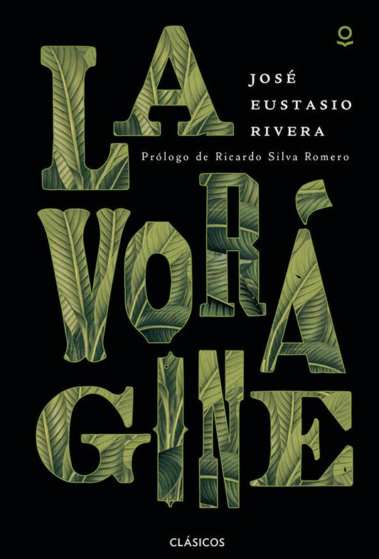 La Voragine | Jose Eustasio Rivera