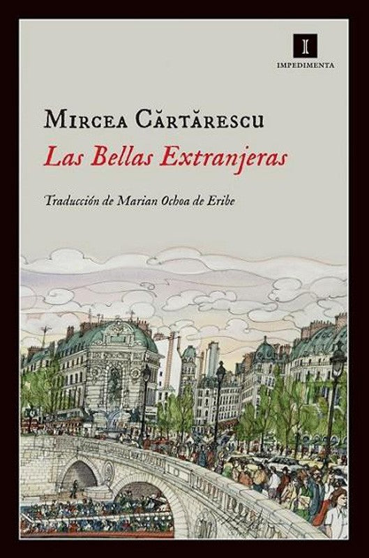 Las Bellas Extranjeras | Mircea Cartarescu