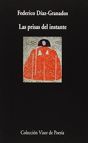 Las Prisas Del Instante | Federico Díaz