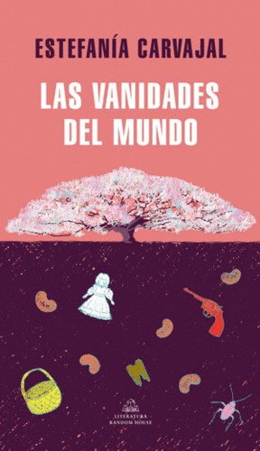 LAS VANIDADES DEL MUNDO | ESTEFANÍA CARVAJAL