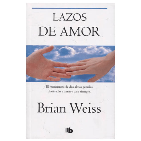Lazos De Amor | Brian Weiss