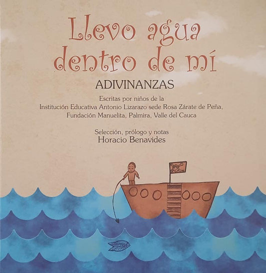 Llevo agua dentro de mi | Horacio Benavides