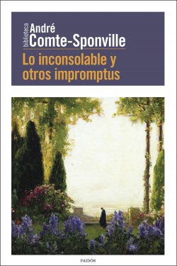 Lo Inconsolabre Y Otros Impromptus | Andrés Comte-Sponville
