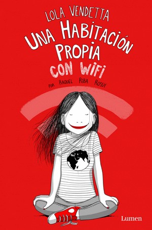 Lola Vendetta Una Habitacion Propia Con Wifi | Raquel Riba Rossy