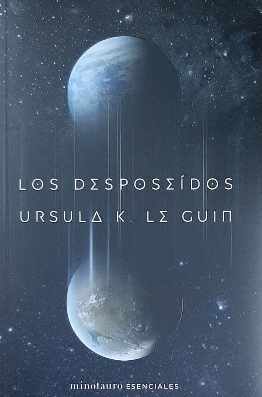 Los Desposeidos | Ursula K. Le Guin