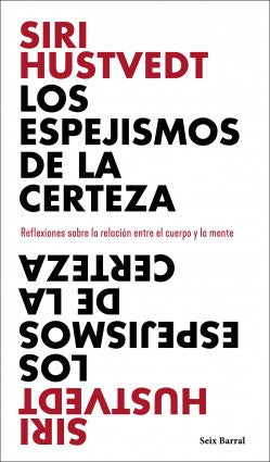 Los Espejismos De La Certeza | Siri Hustvedt