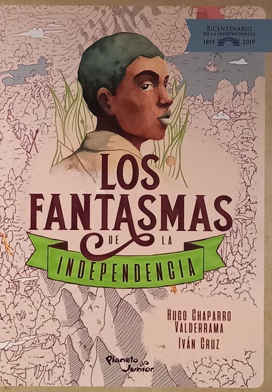 Los Fantasmas De La Independencia | Hugo Chaparro Valderrama