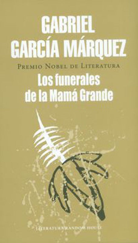 Los Funerales De La Mamá Grande | Gabriel García Márquez