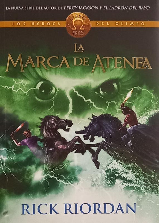 Los Heroes Del Olimpo 3 - La Marca De Atenea | Rick Riordan