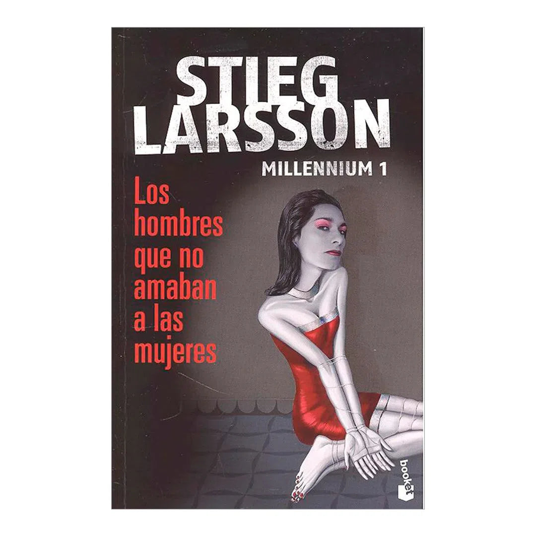 Los Hombres Que No Amaban A Las Mujeres | Stieg Larsson