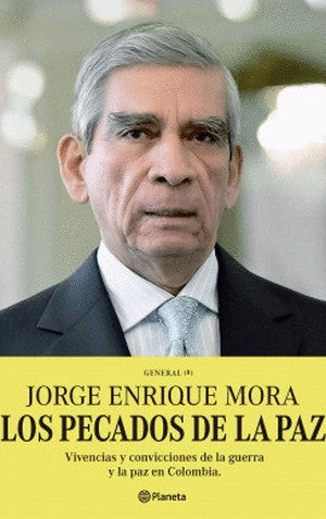 Los Pecados De La Paz | Jorge Enrique Mora Rangel