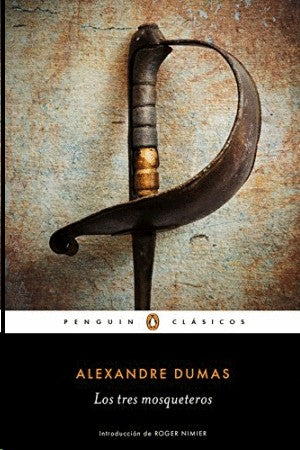 Los Tres Mosqueteros | Alexandre Dumas