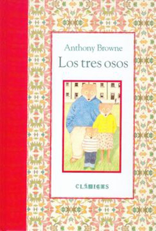 Los Tres Osos | Anthony Browne