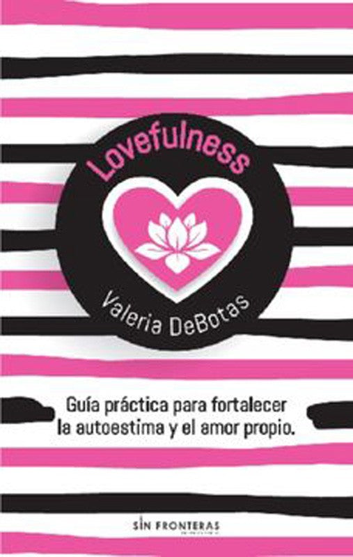 Lovefulness | Valeria Debotas