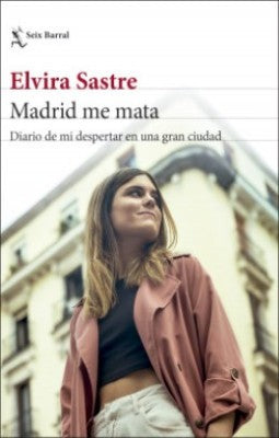 Madrid Me Mata | Elvira Sastre