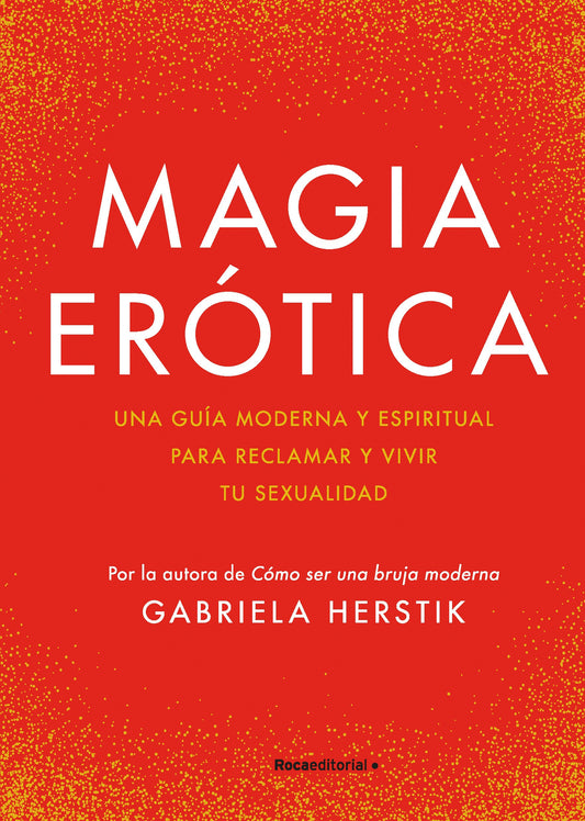 Magia Erotica | Gabriela Herstik