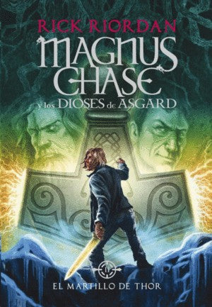 Magnus Chase Ii. Martillo De Thor, El | Rick Riordan