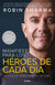 Manifiesto Para Los Heroes De Cada Dia | Robin Sharma