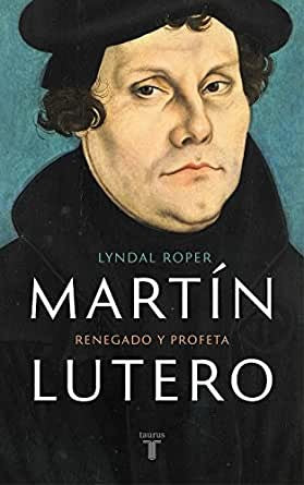 Martin Lutero | Lyndal Roper