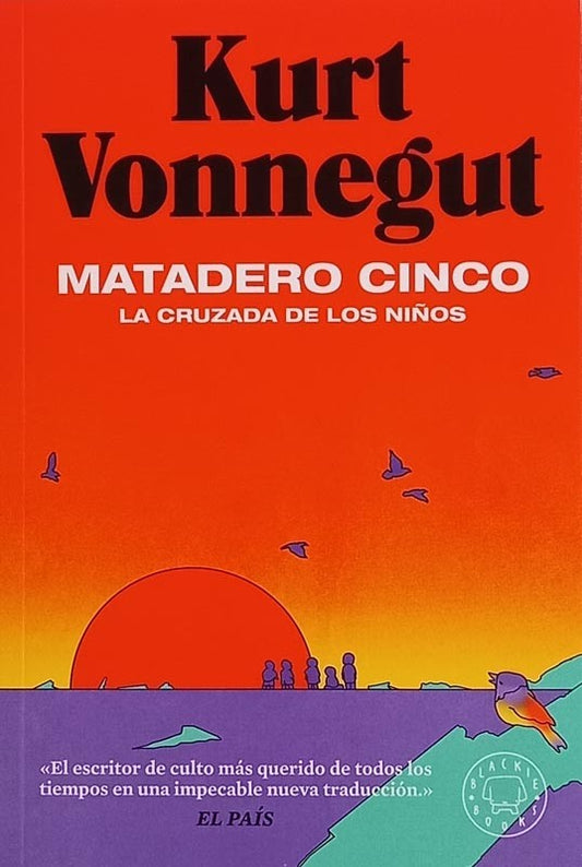 Matadero Cinco|Kurt Vonnegut