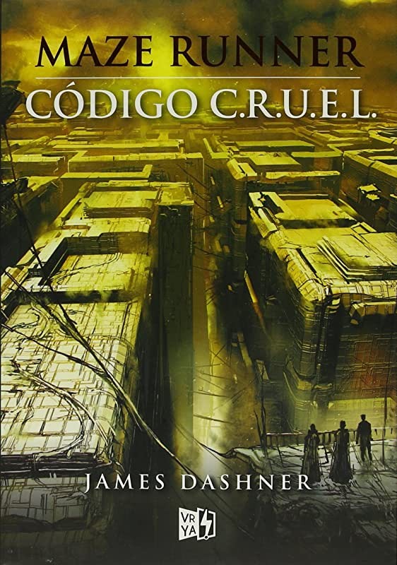 Maze Runner Codigo Cruel | James Dashner