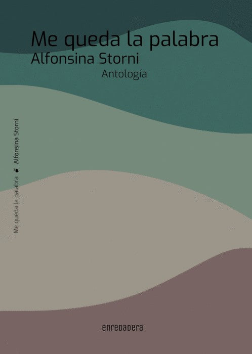 Me Queda La Palabra | Alfonsina Storni