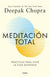 Meditación Total | Deepak Chopra