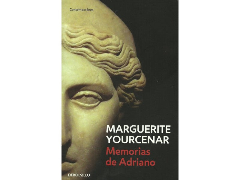 Memorias De Adriano | Marguerite Yourcenar