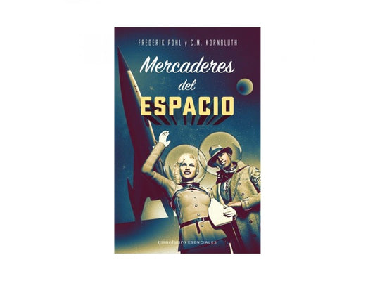 Mercaderes Del Espacio | Frederik Pohl