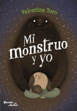 Mi Monstruo Y Yo | Valentina Toro
