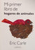 Mi primer libro de hogares de animales | Eric Carle