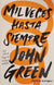 Mil veces hasta siempre | John Green