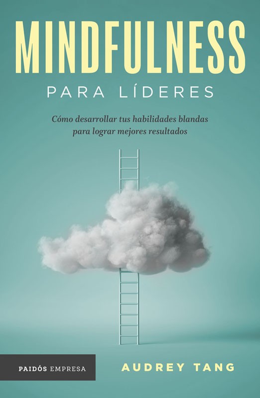Mindfulness Para Líderes | Audrey Tang