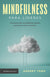 Mindfulness Para Líderes | Audrey Tang