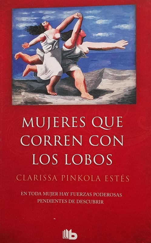 Mujeres que corren con los lobos | Clarissa Pinkola