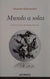 Mundo A Solas. Edición Crítica De Sergio Arlandis | Vicente Aleixandre