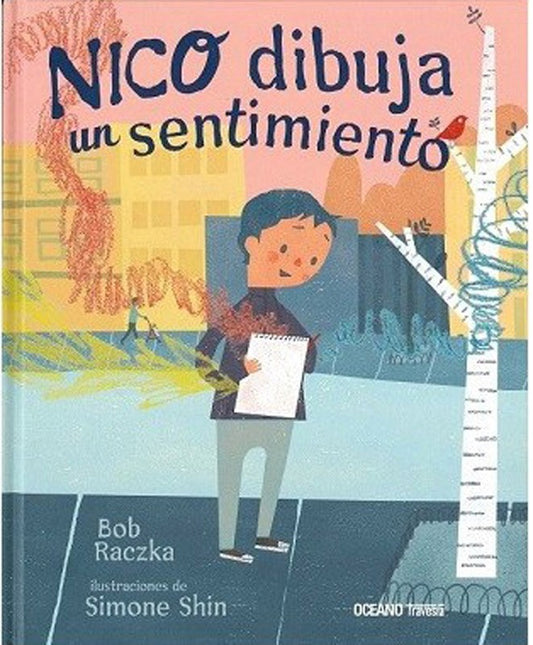 Nico Dibuja Un Sentimiento | Bob Raczka