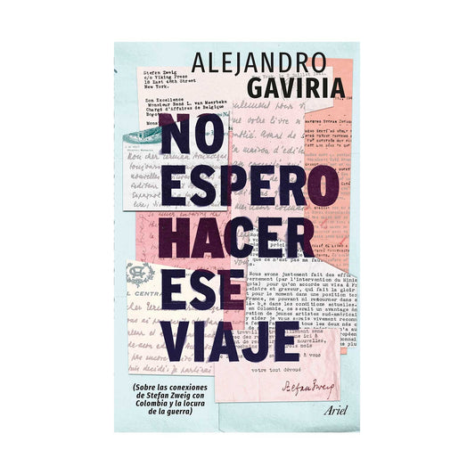 No Espero Hacer Ese Viaje | Alejandro Gaviria