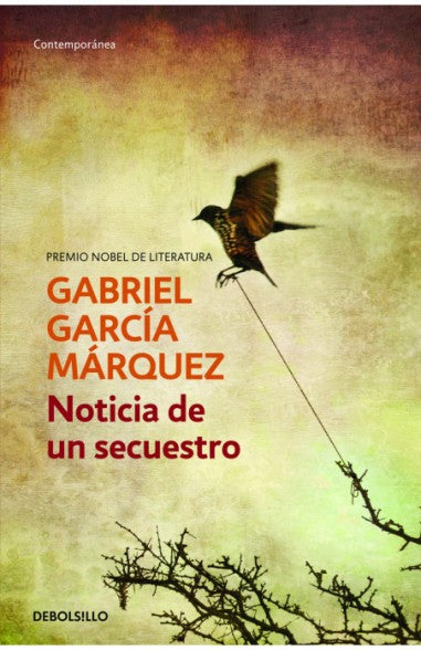 Noticia De Un Secuestro | Gabriel Garcia Marquez