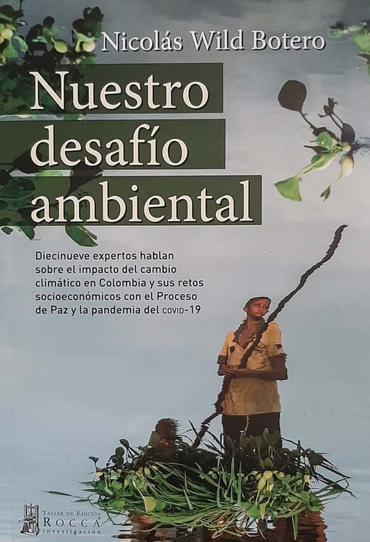 Nuestro Desafío Ambiental | Nicolas Wild