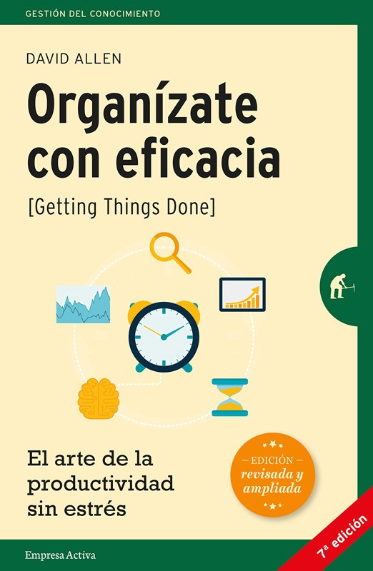 Organízate Con Eficacia | David Allen