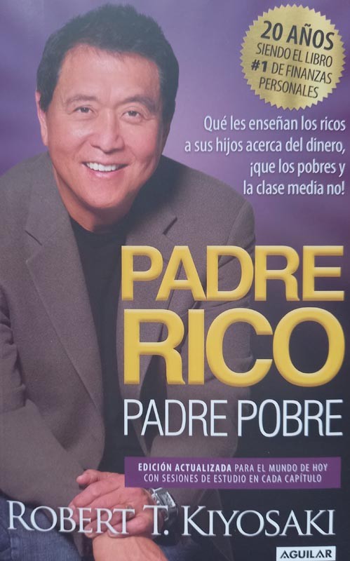 Padre Rico Padre Pobre | Kiyosaki, Robert T.