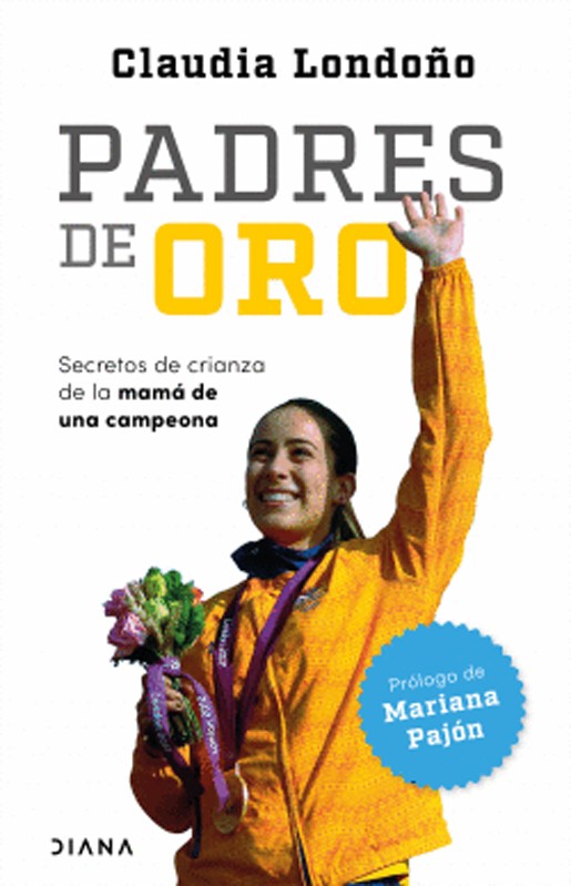 Padres De Oro | Mariana Pajon