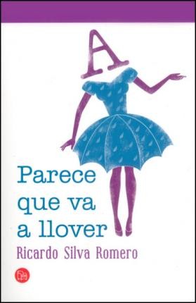 Parece Que Va A Llover | Ricardo Silva Romero
