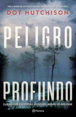 Peligro Profundo | Dot Hutchison