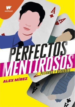 Perfectos Mentirosos 2 Peligros Y Verdades | Alex Mirez
