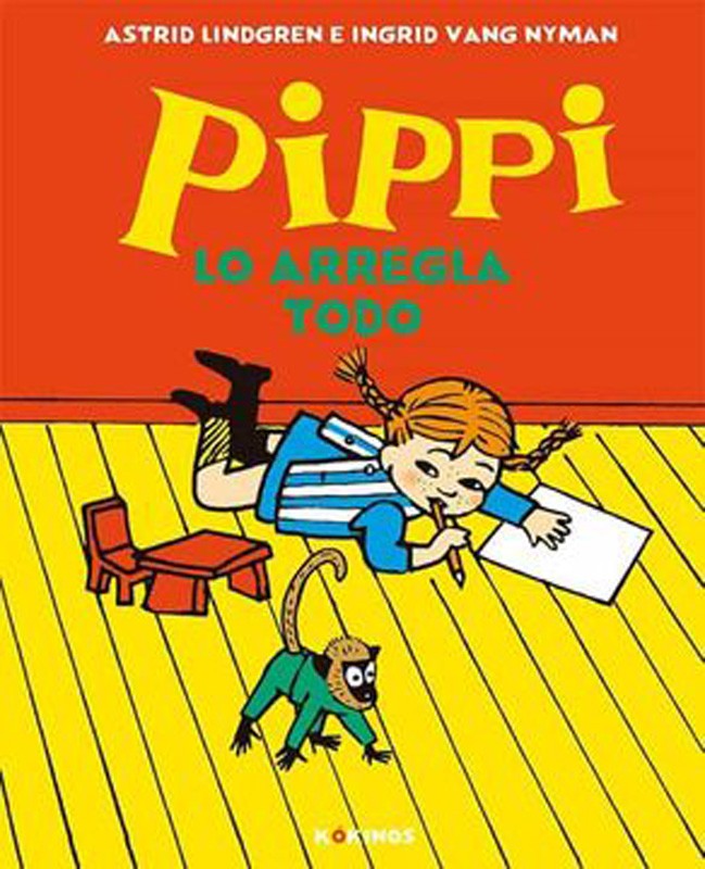 Pippi Lo Arregla Todo | Astrid Lindgren